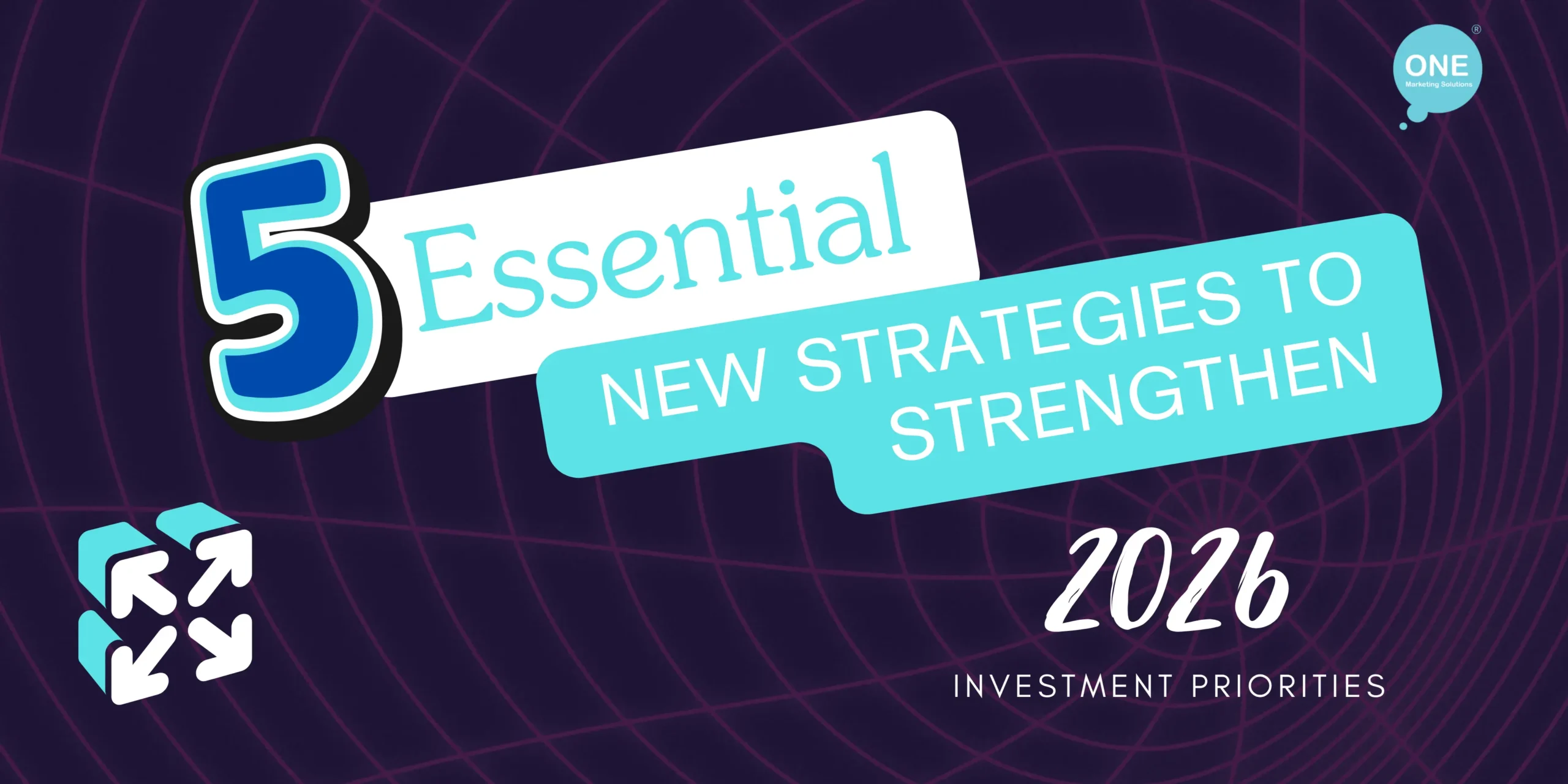 5 Essential New Strategies to Strengthen - 2026 Investment Priorities